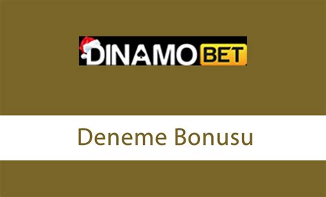 dinamobet Deneme bonusu